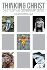 Thinking Christ by Jane Barter Moulaison